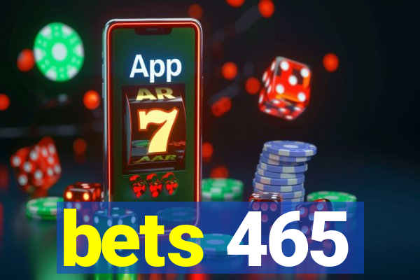 bets 465